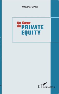 Au coeur du private equity - Cherif, Mondher