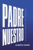 Padre Nuestro: Nuestro Modelo de Oración