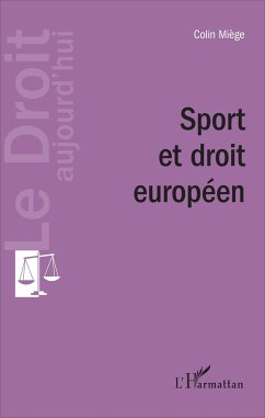 Sport et droit européen - Miège, Colin