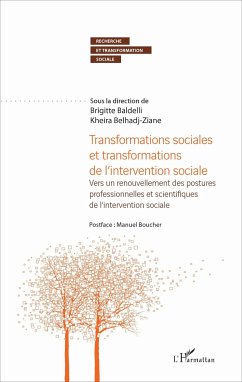 Transformations sociales et transformations de l'intervention sociale - Belhadj-Ziane, Kheira; Baldelli, Brigitte