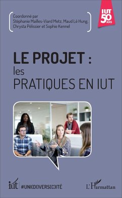 Le projet : les pratiques en IUT - Mailles-Viard Metz, Stéphanie; Lê Hung, Maud; Pélissier, Chrysta; Kennel, Sophie
