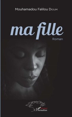 Ma fille - Dioum, Mouhamadou Falilou