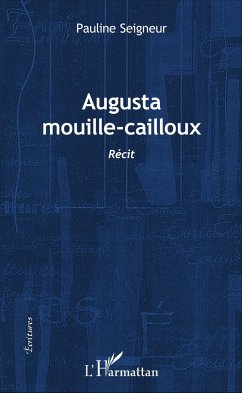 Augusta mouille-cailloux - Seigneur, Pauline