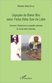 L'épopée de Bokar Biro selon <em>Farba kéba Sow de Labé</em>