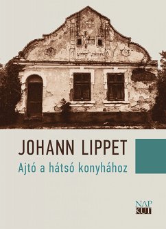 Ajtó a hátsó konyhához (eBook, ePUB) - Lippet, Johann