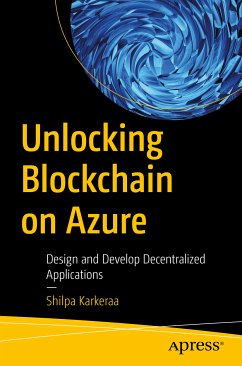 Unlocking Blockchain on Azure (eBook, PDF) - Karkeraa, Shilpa