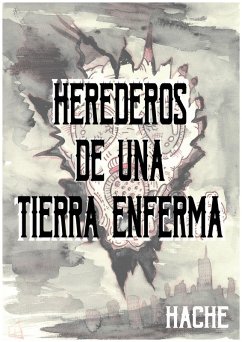 Cover Herederos de una tierra enferma (eBook, ePUB)