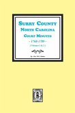 Surry County, North Carolina, Court Minutes, 1768-1789, Vols. 1-2.