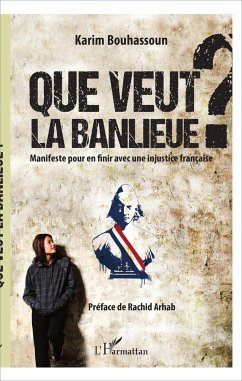 Que veut la banlieue ? - Bouhassoun, Karim