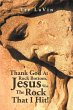 Thank God at Rock Bottom, Jesus Was the... - Bild 1