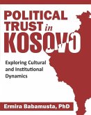 Political Trust in Kosovo: Exploring Cultural and Institutional Dynamics