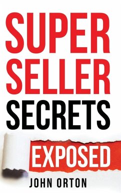 Super Seller Secrets - Orton, John