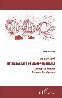 Plasticité et instabilité développementale - Varin, Sébastien