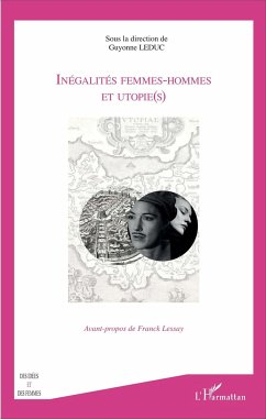 Inégalités femmes-hommes et utopie(s) - Leduc, Guyonne