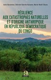 Résilience aux catastrophes naturelles et d'origine anthropique en République démocratique du Congo