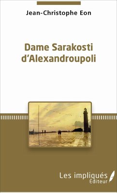 Dame Sarakosti d'Alexandroupoli - Eon, Jean christophe