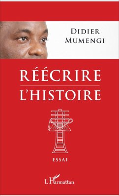 Réécrire l'histoire - Mumengi, Didier