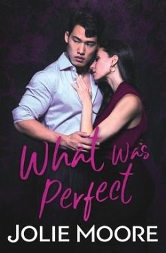 What Was Perfect - Moore, Jolie