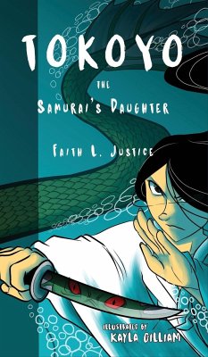 Tokoyo, the Samurai's Daughter - Justice, Faith L.