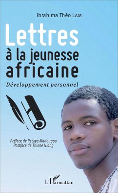 Lettres à la jeunesse africaine - Lam, Ibrahima Théo