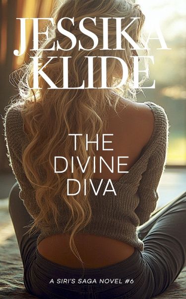 The Divine Diva (Siri's Saga, #6) (eBook, ePUB) The Divine Diva (Siri's Saga, #6) (eBook, ePUB)