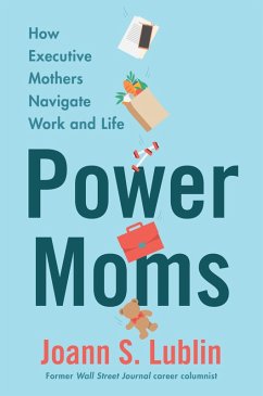Power Moms (eBook, ePUB) - Lublin, Joann S.