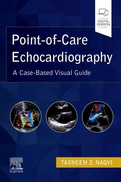 Point-Of-Care Echocardiography - Naqvi, Tasneem Z., MD, FRCP (Lon.UK), MMM, FASE, FACC (Professor of