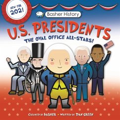 Basher History: Us Presidents - Green, Dan; Widmer, Edward