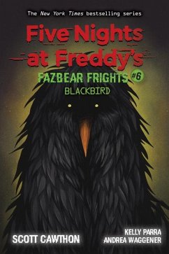 Five Nights at Freddy's: Fazbear Frights 06: Blackbird - Cawthon, Scott