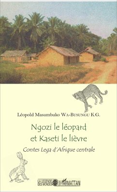 Ngozi le léopard et Kaseti le lièvre - Wa-Busungu K. G, Léopold Masumbuko