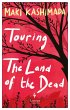 Touring the Land of the Dead (and... - Bild 1