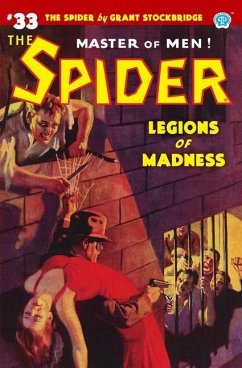The Spider #33: Legions of Madness - Page, Norvell W.; Gould, John Fleming; Howitt, John Newton