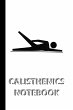 CALISTHENICS NOTEBOOK [ruled... - Bild 1