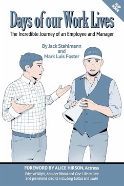 Days of our Work Lives - Foster, Mark Luis; Stahlmann, Jack