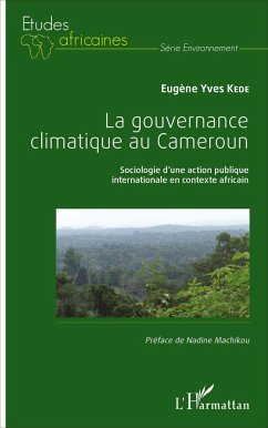 La gouvernance climatique au Cameroun - Kede, Eugène Yves