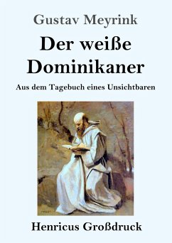 Der weiße Dominikaner (Großdruck) - Meyrink, Gustav