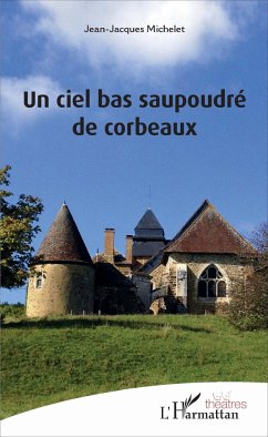 Un ciel bas saupoudré de corbeaux - Michelet, Jean-Jacques