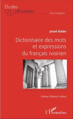 Dictionnaire des mots et expressions du français ivoirien - Guébo, Josué