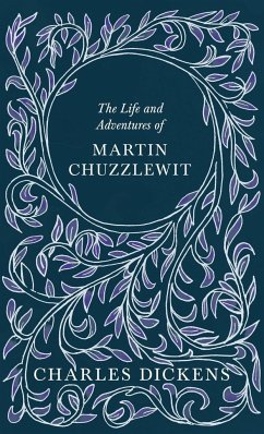 The Life and Adventures of Martin Chuzzlewit - Dickens, Charles; Chesterton, G. K.