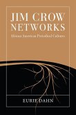 Jim Crow Networks: African American Periodical Cultures