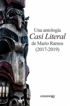 Una antología Casi Literal (2017-2019) - Ramos, Mario