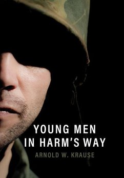 Young Men in Harm's Way - Krause, Arnold W.