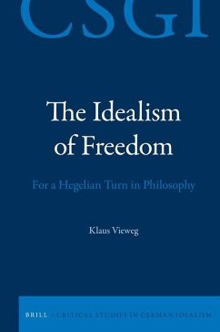 The Idealism of Freedom - Vieweg, Klaus