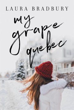My Grape Québec - Bradbury, Laura