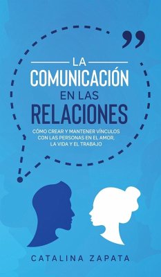 La Comunicación en las Relaciones - Zapata, Catalina