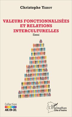 Valeurs fonctionnalisées et relations interculturelles - Yahot, Christophe