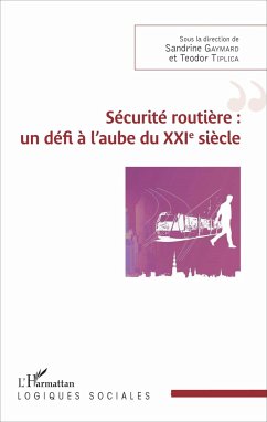 Sécurité routière : un défi à l'aube du XXIème siècle - Tiplica, Teodor; Gaymard, Sandrine