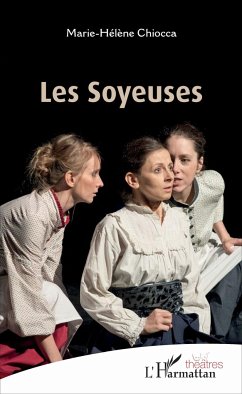 Les Soyeuses - Chiocca, Marie-Hélène