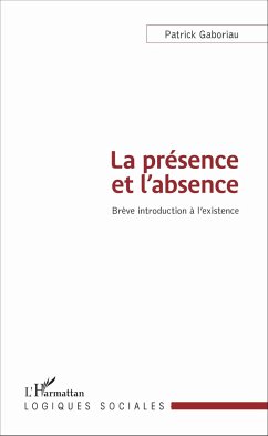 La présence et l'absence - Gaboriau, Patrick