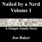 Nailed by a Nerd 1 A Simple Sands Story (eBook, ePUB)